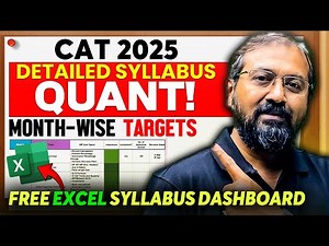 CAT 2025 QUANT SYLLABUS + Free Excel Dashboard 🎯 with Month-Wise Targets!!
