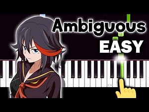 Kill la Kill OP 2 - Ambiguous - EASY Piano tutorial