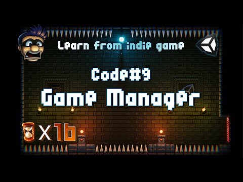 Unity 2D教程:从独立游戏学习开发16: GameManager