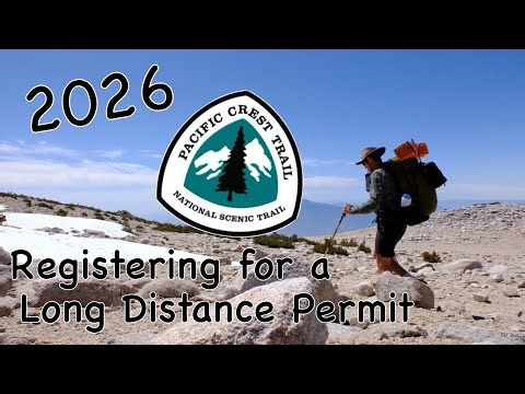 Pacific Crest Trail 2026 Registering for a Long Distance Permit
