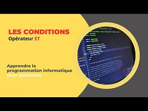 L'Opérateur ET en Programmation informatique débutant : Utiliser les Conditions Facilement