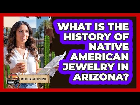 What Is The History Of Native American Jewelry In Arizona?
