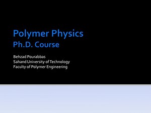 Polymer Physics Ph.D. Course - SlideServe