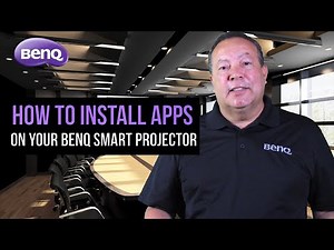 How to Install Apps on your BenQ Smart Projector