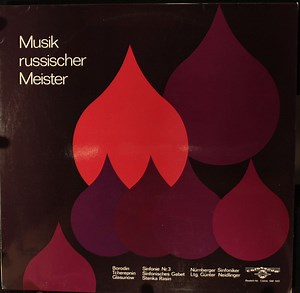 Borodin, Tcherepnin, Glasunow - Musik Russischer Meister