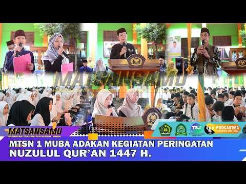MTSN 1 MUSI BANYUASIN ADAKAN KEGIATAN PERINGATAN NUZULUL QUR'AN 1447 H.