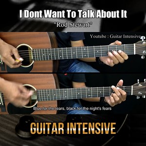 I Dont Want To Talk About It - Rod Stewart | EASY Guitar Tutorial - Guitar Lessons ↓ ↓ Chords ↓ ↓ https://www.intensiveguitar.com/2024/11/chords-i-dont-want-to-talk-about-it-rod.html | Guitar Intensive