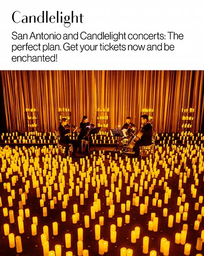 42K views · 68 reactions | San Antonio and Candlelight concerts: The perfect plan. Get your tickets now and be enchanted! | Candlelight Concerts by Fever | Facebook