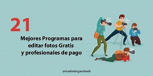 21 Mejores Programas para editar fotos GRATIS y de pago en 2018