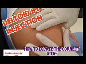 Proper Administration of Deltoid Injection and Effectively Locating the Injection Site.