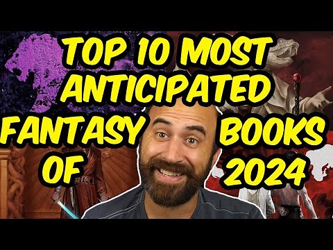 Top 10 Most Anticipated Fantasy Books Releasing in 2024