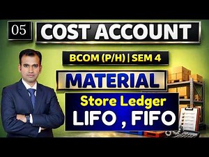 Material | Cost A/c | Store Ledger | LIFO | FIFO | EOQ | Sem 4 | 05 Class | DU SOL | NCWEB | REGULAR