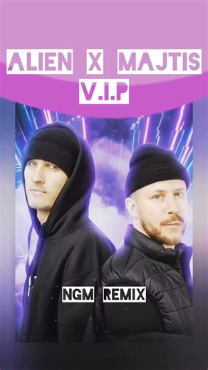 V.I.P – Alien & Majtis NGM Remix 🎵Całość na kanale NGM na YouTube!