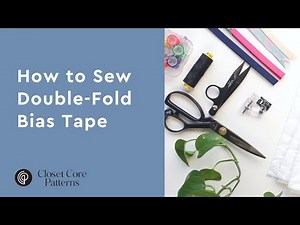 How to Sew Double-Fold Bias Tape | Closet Core Patterns