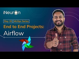Day 15: Airflow in End-to-End Project - MLOps Foundation