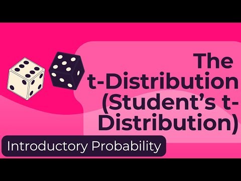 The t-Distribution (Student's t-Distribution)