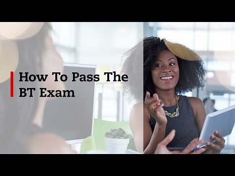 How to Pass the BT Exam
