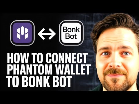 How To Connect Phantom Wallet To Bonk Bot - (2025)