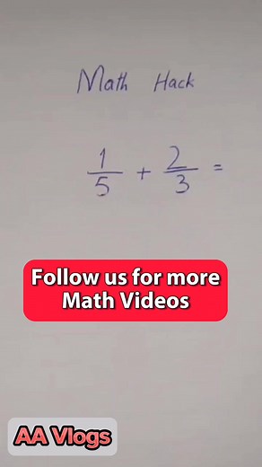 4.9K views · 120 reactions | Addition of Fraction #viralvideo #fypシ゚viral #tutorialvideo #followers #tutorial #AddingFraction #mathhack #viralreels #mathematics | AA Vlogs | Facebook