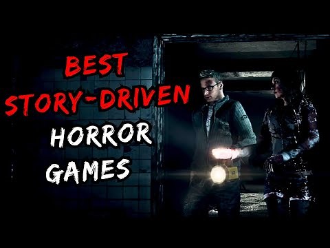 20 Best Story-Driven Horror Games That Will Keep You on Edge