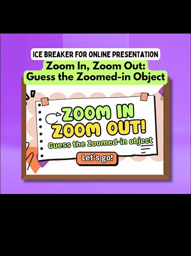 Zoom In Zoom Out Ice Breaker Game: Guess the Object
