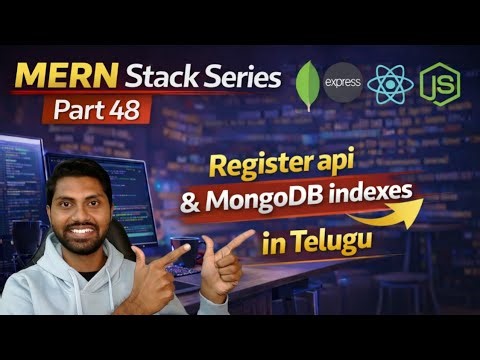 Register Function & MongoDB Index Explained in Telugu | Mongoose Integration | MERN Stack Series
