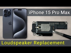 iPhone 15 Pro Max Loudspeaker Replacement: DIY Step-by-Step Guide!