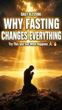 Why Fasting Brings You Closer to God 🙏Try This and See What Happens | DailyBlessing
