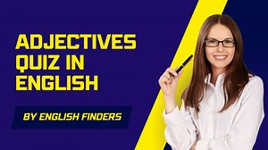 Adjectives Quiz In English English Finders