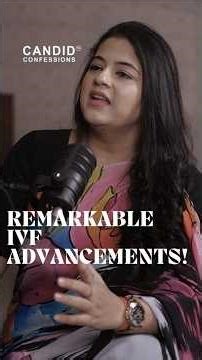 REMARKABLE IVF ADVANCEMENTS