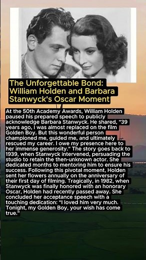 The Unforgettable Bond: William Holden and Barbara Stanwyck's Oscar Moment