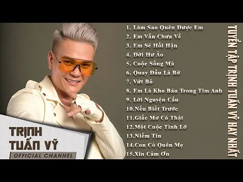 Tuyển Tập Những Ca Khúc Hay Nhất Của Trịnh Tuấn Vỹ 2016~2021 ( OFFICIAL )