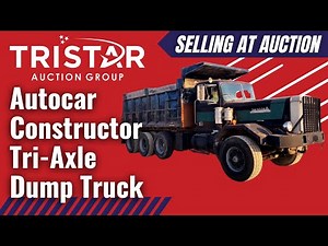Autocar Constructor Tri-Axle Dump Truck