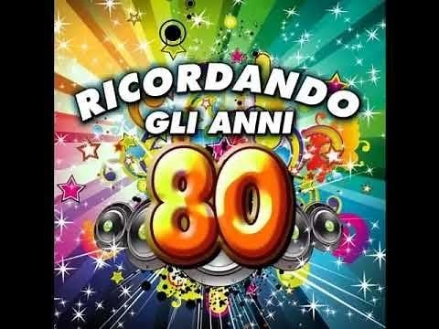 Ricordando gli Anni 80 - Volume 1