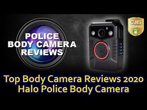 Top Body Camera Best Reviews 2020 | Halo Body Cam CCI Certified