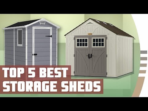 Best Storage Sheds | Top 5 Best Outdoor Storage Sheds