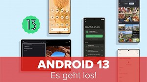Android 13 Funktionen: Es geht los!