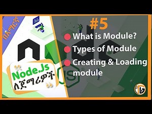 NodeJS Tutorial - 5 - Module | Creating and Importing Modules in Amharic