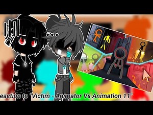 Реакция стикменов на "Victim - Animator Vs Animation" //original?// (смотреть описание).