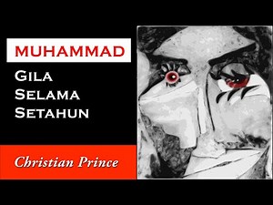 Christian Prince: Muhammad Was Crazy For A Year
