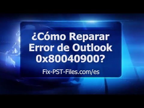 Cómo Reparar Error de Outlook 0x80040900