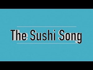 The Sushi Song Lyrics