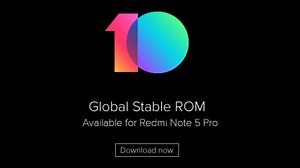 Redmi Note 5 Pro Gets MIUI 10 Stable Global ROM Update: How to Download