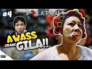 THE GAME IS BUGGGGGG!!! Dreadout 2 Part 4 [INDO SUB] ~The Sane One Gives In!!