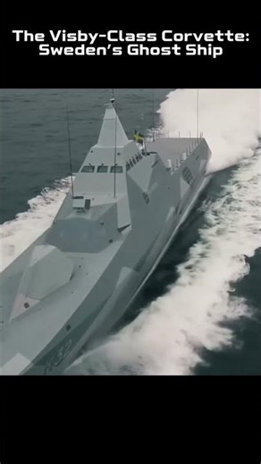 The Visby Class CorvetteSweden’s Ghost Ship🚢#VisbyClass #StealthShip #SwedishNavy
