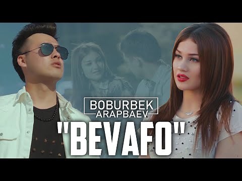 Boburbek Arapbaev - Bevafo (Official Video)