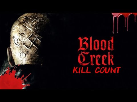 Blood Creek (2009) - Kill Count SO3