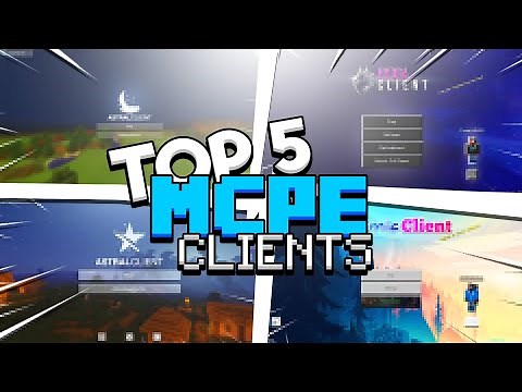 TOP 5 BEST MCPE CLIENTS! (Minecraft Bedrock)