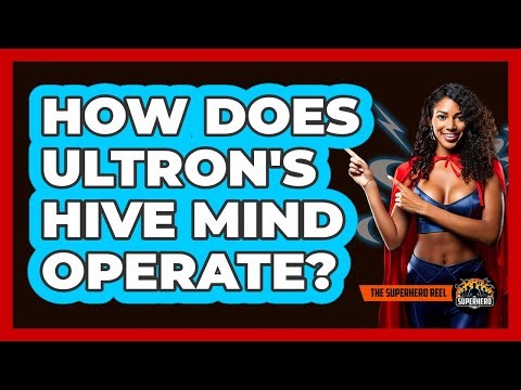 How Does Ultron's Hive Mind Operate?