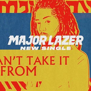 "Can’t Take it From Me" feat @skipmarley Out Now | Major Lazer | Facebook